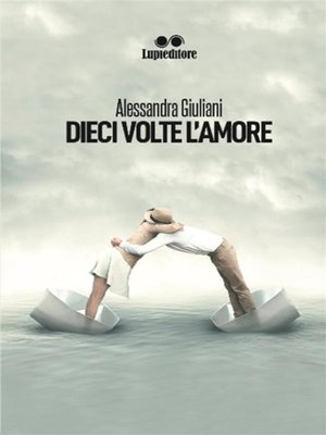 cover image of Dieci volte l'amore